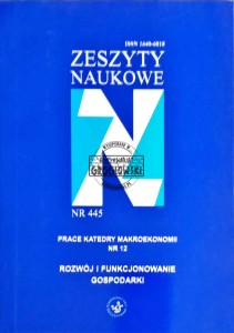 Rozwój i funkcjonowanie gospodarki. Zeszyty naukowe nr 445. 