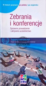 Zebrania i konferencje. Sprawne prowadzenie i aktywne uczestnictwo