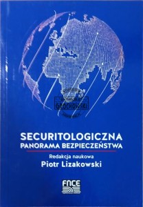Securitologiczna panorama bezpieczeństwa