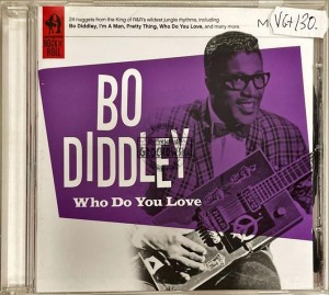 Bo Diddley – Who Do You Love CD
