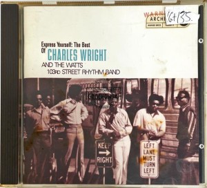 Charles Wright & The Watts 103rd St Rhythm Band – Express Yourself: The Best Of Charles Wright & The Watts 103rd St Rhythm Band CD