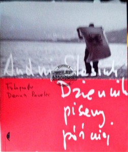 Dziennik pisany później z fotografiami Dariusza Pawelca