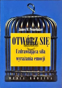 Otwórz się: Uzdrawiająca siła wyrażania emocji