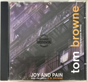 Tom Browne Featuring Stephanie McKay – Joy And Pain CD Single Promo