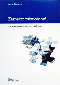 Zaznacz: Załatwione! Jak wykonywać zadania do końca