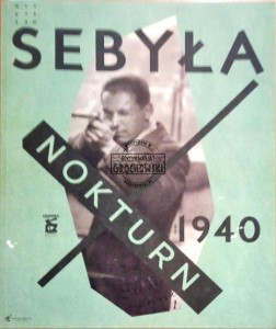 Władysław Sebyła.Nokturn 1940