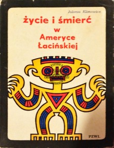 Życie i śmierć w Ameryce Łacińskiej