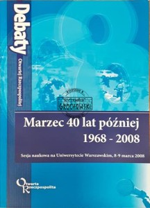 Marzec czterdzieści lat później 1968-2008