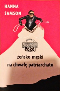 Pokój żeńsko-męski na chwałę  patriarchatu