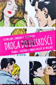 Droga do bliskości. Prawda, szacunek i trwała miłość w związku