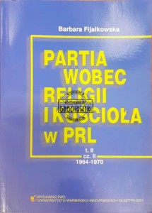 Partia wobec religii i kościoła w PRL. T. 2. Cz. 2, 1964-1970