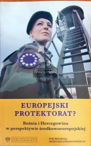 Europejski protektorat?  Bośnia i Hercegowina w perspektywie środkowoeuropejskiej