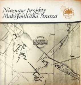 Nieznane projekty Maksymiliana Strasza 