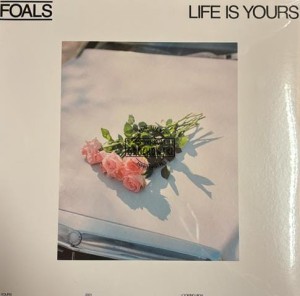 Foals – Life Is Yours LP