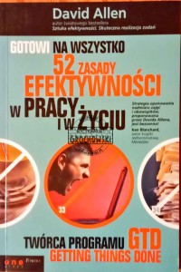 Gotowi na wszystko. 52 zasady efektywności w pracy i w życiu