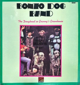 Bonzo Dog Band – The Doughnut In Granny's Greenhouse LP