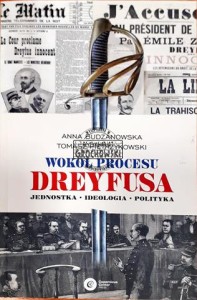 Wokół procesu Dreyfusa, Jednostka, ideologia, polityka