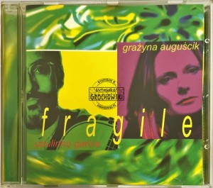 Grażyna Auguścik, Paulinho Garcia – Fragile CD