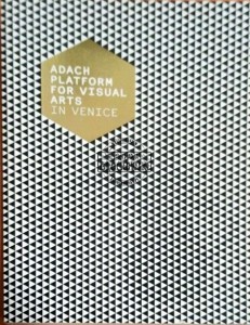 Adach Platforma for Visual Arts in Venice