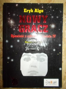 Nowy gracz : opowieść z cyfrowego świata IV   