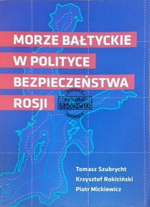 Morze Bałtyckie w polityce bezpieczeństwa Rosji
