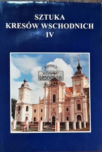 Sztuka Kresów Wschodnich IV