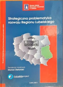 Strategiczna problematyka rozwoju Regionu Lubelskiego