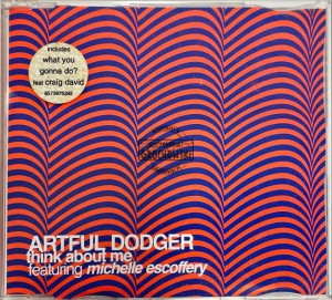 Artful Dodger Featuring Michelle Escoffery – Think About Me CD Single