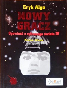 Nowy Gracz: Opowieść z cyfrowego świata IV