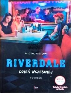 Riverdale. Dzień wcześniej.