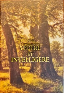Vivere et intelligere. Żyć i zrozumieć