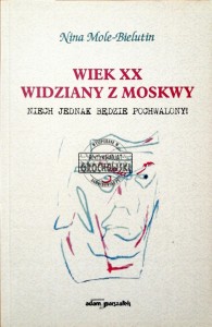 Wiek XX widziany z Moskwy
