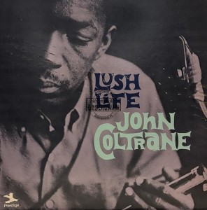 John Coltrane – Lush Life LP