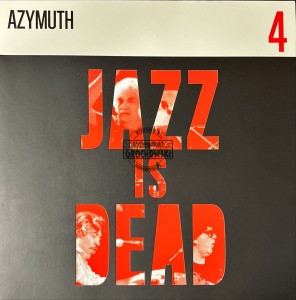 Azymuth / Ali Shaheed Muhammad & Adrian Younge – Jazz Is Dead 4 LP