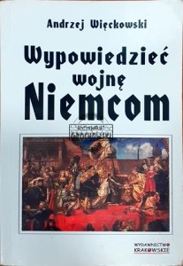 Wypowiedzieć wojnę Niemcom 