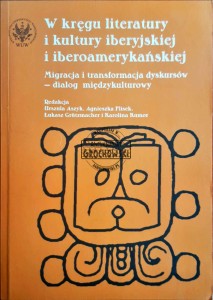 W kręgu literatury i kultury iberyjskiej i iberoamerykańskiej