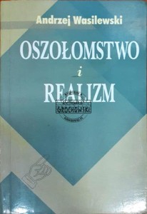 Oszołomstwo i realizm