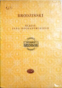 Elegie Jna Kochanowskiego. (Seria: Biblioteka Poetów)