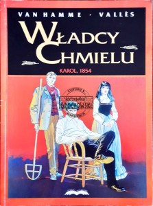 Władcy chmielu. Karol, 1854