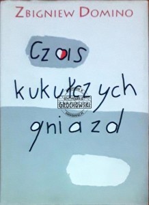 Czas kukułczych gniazd