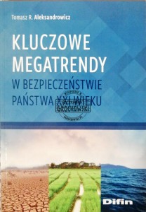 Kluczowe megatrendy w bezpieczeństwie Państwa XXI wieku