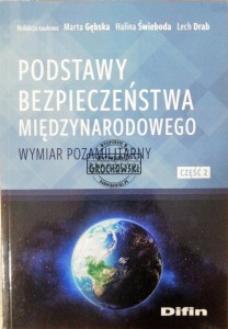 Podstawy bezpieczeństwa międzynarodowego. Wymiar pozamilitarny część 2