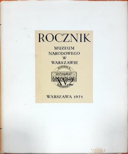 Rocznik Muzeum Narodowego w Warszawie XV, 2 - Warszawa 1971