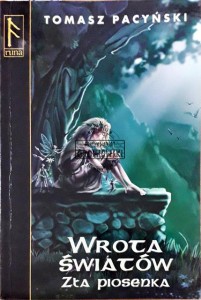 Wrota Światów. Zła piosenka