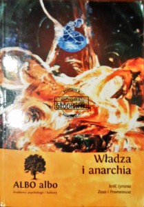 Władza i anarchia. Król, tyrania, Zeus i Prometeusz