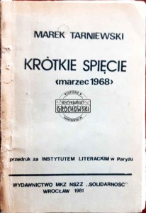 Krótkie spięcie. (marzec 1968). Przedruk za Instytutem Literackim w Paryżu