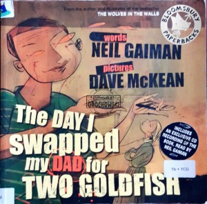 The day I swapped my Dad for two goldfish