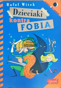 Dzieciaki kontra fobia 