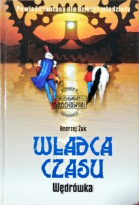 Władca czasu. Wędrówka