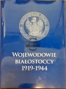 Wojewodowie białostoccy 1919 - 1944